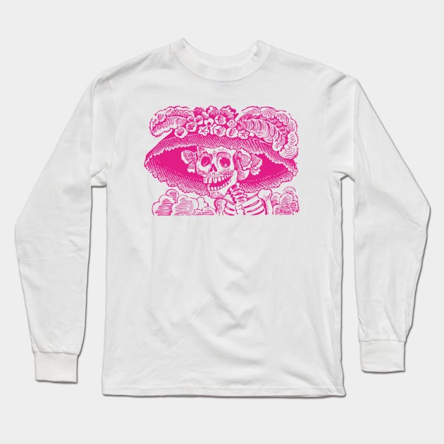Calavera Catrina | Dia De Los Muertos | Day of the Dead | Skulls | Skeletons | Sugar Skulls | Hot Pink | Long Sleeve T-Shirt by Eclectic At Heart